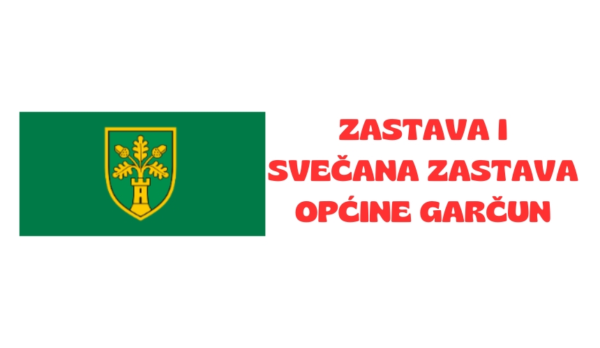 Odluka o zastavi i svečanoj zastavi Općine Garčin