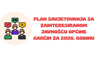 Plan savjetovanja sa zainteresiranom javnošću Općine Garčin za 2026. godinu