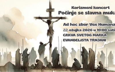 Korizmeni koncert „Počinje se slavna muka“