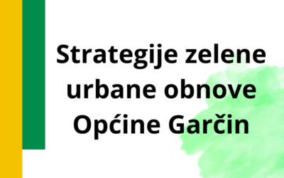 Strategija zelene urbane obnove općine Garčin