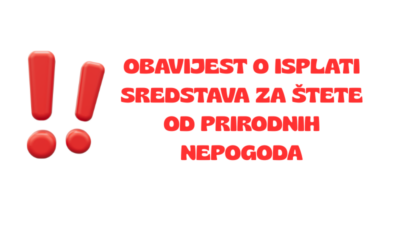 Obavijest o isplati sredstava za štete od prirodnih nepogoda