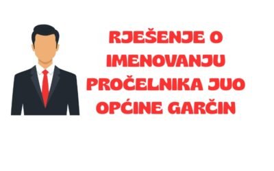 Rješenje o imenovanju pročelnika Jedinstvenog upravnog odjela Općine Garčin