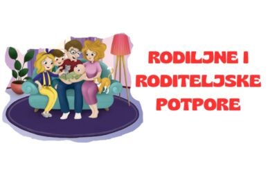 Obavijest – Rodiljne i roditeljske potpore