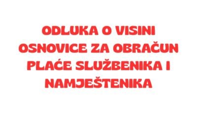 Odluka o visini osnovice za obračun plaće službenika i namještenika