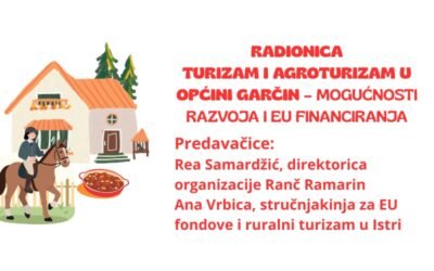 Radionica: Turizam i agroturizam u Općini Garčin – mogućnosti razvoja i EU financiranja