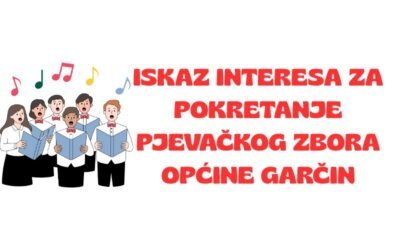 Iskaz interesa za pokretanje pjevačkog zbora Općine Garčin