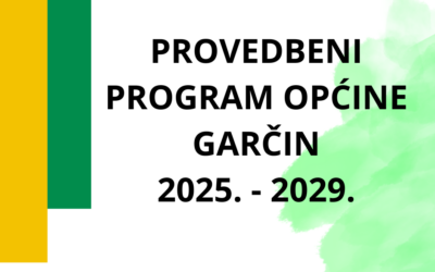 PROVEDBENI PROGRAM OPĆINE GARČIN ZA MANDATNO RAZDOBLJE 2025. – 2029