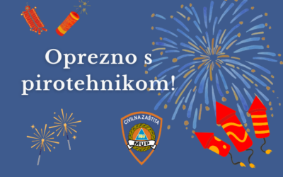 Oprezno s pirotehnikom!