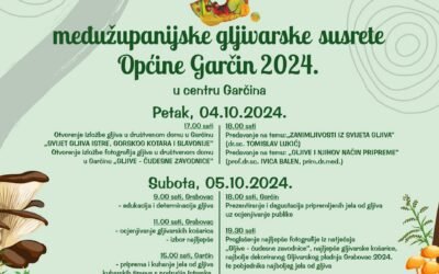 3. MEĐUŽUPANIJSKI GLJIVARSKI SUSRETI OPĆINE GARČIN 04. i 05. listopada